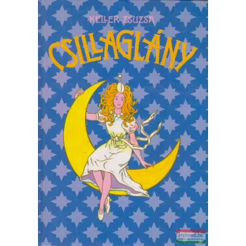 Keller Zsuzsa - Csillaglány