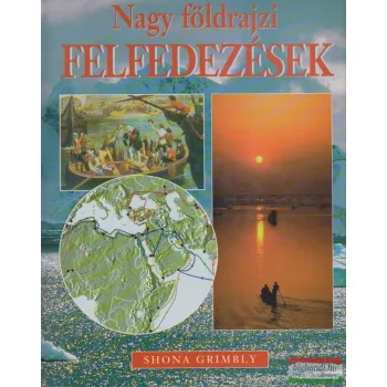Shona Grimbly - Nagy földrajzi felfedezések