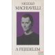 Niccolò Machiavelli - A ​fejedelem