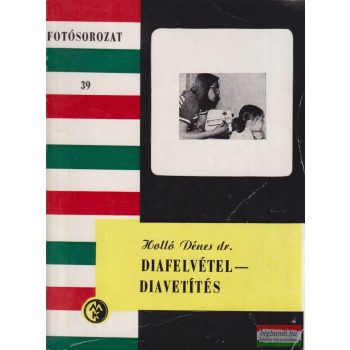 Dr. Holló Dénes - Diafelvétel - diavetítés