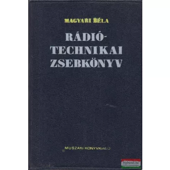 Magyari Béla - Rádiótechnikai zsebkönyv