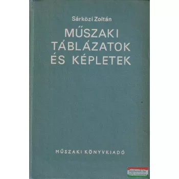 Sárközi Zoltán - Műszaki táblázatok és képletek