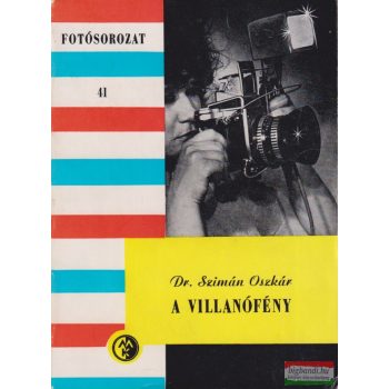 Dr. Szimán Oszkár - A villanófény