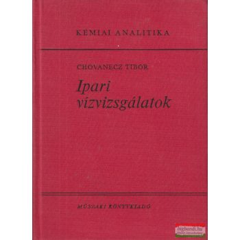 Dr. Chovanecz Tibor - Ipari vízvizsgálatok