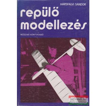 Hársfalvi Sándor - Repülőmodellezés 