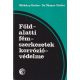 Makáry Endre, Dr. Vámos Endre - Földalatti fémszerkezetek korrózióvédelme