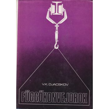 V. K. Djacskov - Függőkonvejorok
