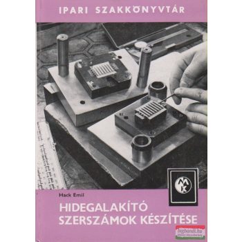 Hack Emil - Hidegalakító szerszámok készítése