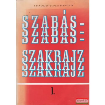Deákfalvi Sarolta, Vékony László - Szabás-szakrajz I. 