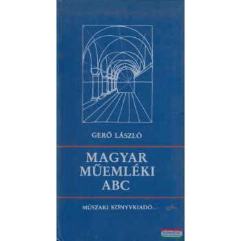 Gerő László - Magyar műemléki ABC