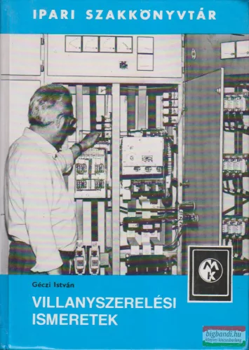 Géczi István - Villanyszerelési ismeretek
