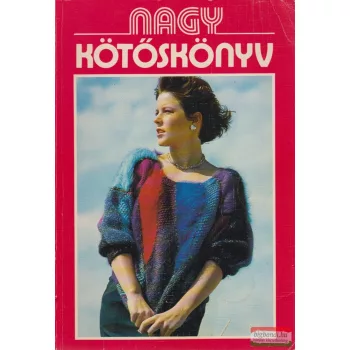Husztik Zoltánné - Nagy kötőskönyv 