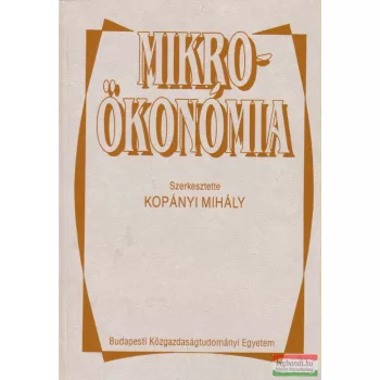 Kopányi Mihály szerk. - Mikroökonómia