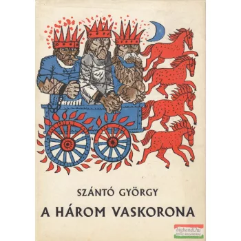 Szántó György - A három vaskorona