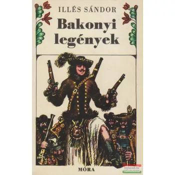 Illés Sándor - Bakonyi legények