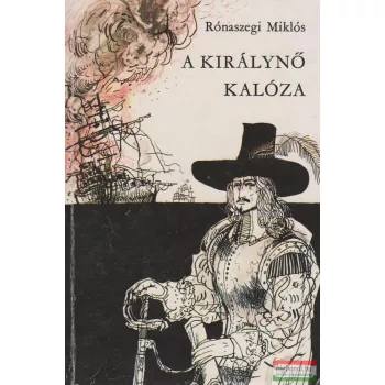 Rónaszegi Miklós - A királynő kalóza