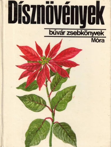 Dr. Debreczy Zsolt - Dísznövények 