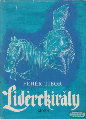 Fehér Tibor - Lidérckirály