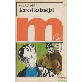 Balázs Béla - Karcsi kalandjai