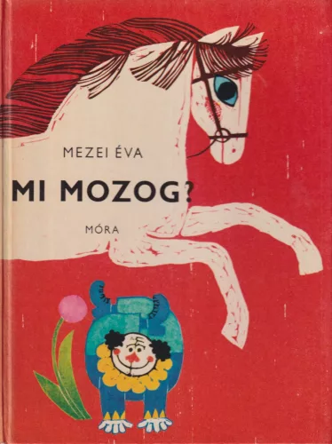Mezei Éva - Mi mozog?