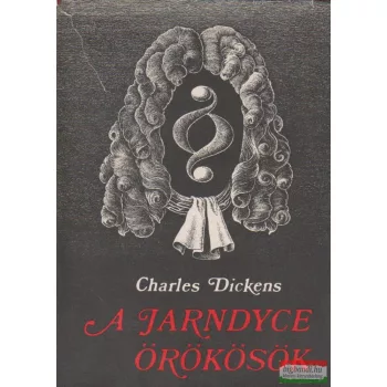 Charles Dickens - A Jarndyce örökösök