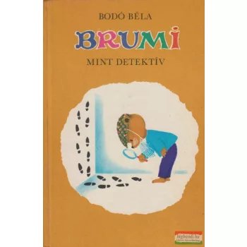 Bodó Béla - Brumi mint detektív
