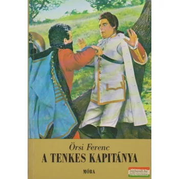 Örsi Ferenc - A Tenkes kapitánya