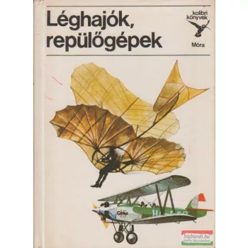 Kondor Lajos - Léghajók, repülőgépek 