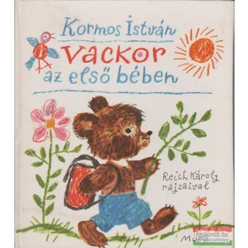 Kormos István - Vackor az első bében