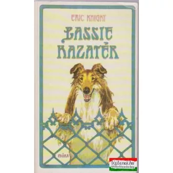 Eric Knight - Lassie hazatér