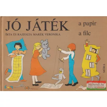 Marék Veronika - Jó játék a papír, a filc