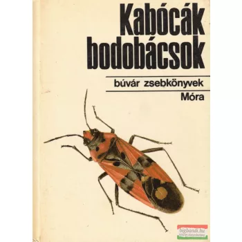  Dr. Vásárhelyi Tamás, Csiby Mihály - Kabócák, bodobácsok 