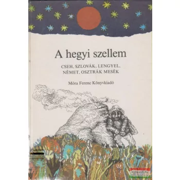 Dégh Linda szerk. - A hegyi szellem