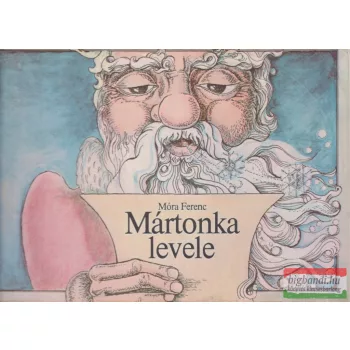 Móra Ferenc - Mártonka levele