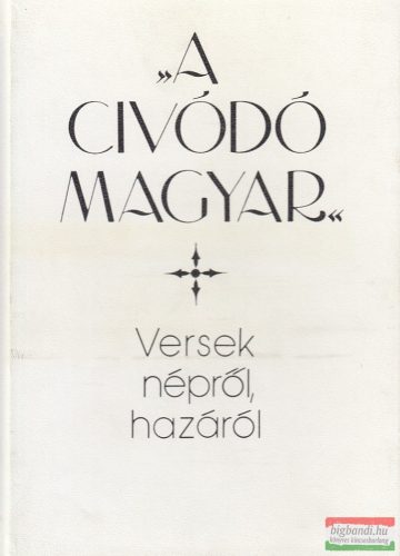 Hegedős Mária szerk. - "A civódó magyar"