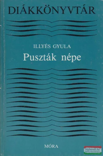 Illyés Gyula - Puszták népe