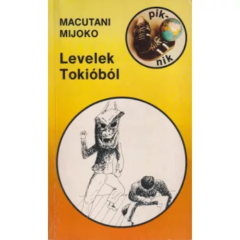 Macutani Mijoko - Levelek Tokióból