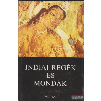   Trencsényi-Waldapfel Imre szerk. - Indiai regék és mondák