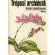 Dr. Sulyok Mária - Trópusi orchideák 