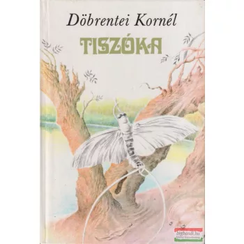 Döbrentei Kornél - Tiszóka
