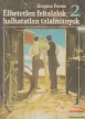 Greguss Ferenc - Élhetetlen feltalálók, halhatatlan találmányok 1-2.