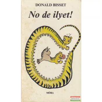 Donald Bisset - No de ilyet!
