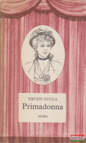 Krúdy Gyula - Primadonna