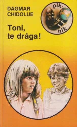 Dagmar Chidolue - Toni, te drága!