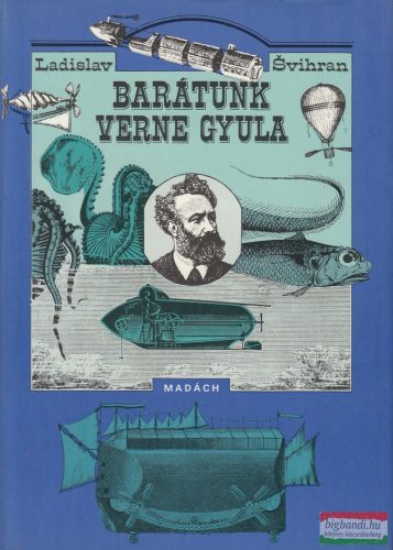 Ladislav Svihran - Barátunk Verne Gyula