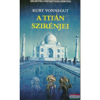 Kurt Vonnegut - A Titán szirénjei