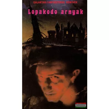 Lopakodó árnyak - Kísértethistóriák