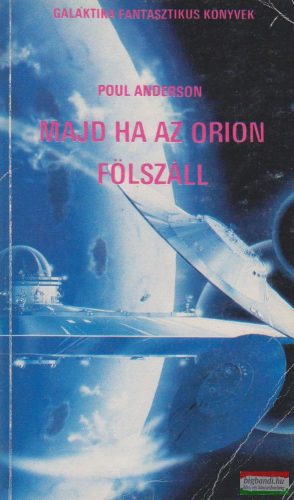Poul Anderson - Majd ha az Orion fölszáll