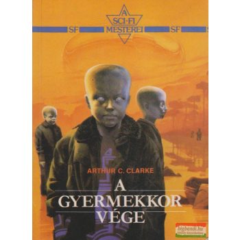 Arthur C. Clarke - A gyermekkor vége