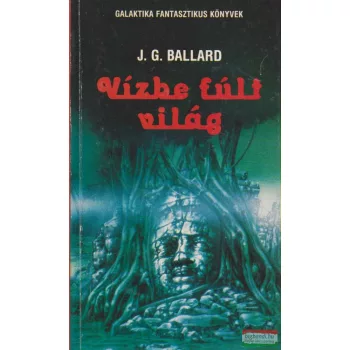 J. G. Ballard - Vízbe fúlt világ